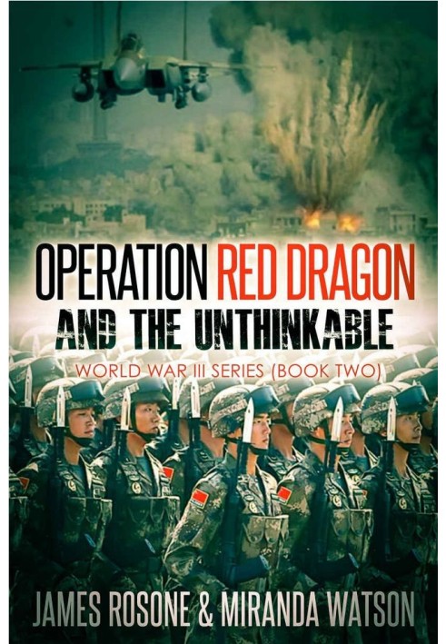 Operation Red Dragon and the Unthinkable