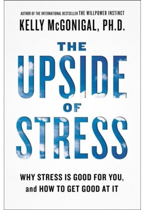 The Upside of Stress