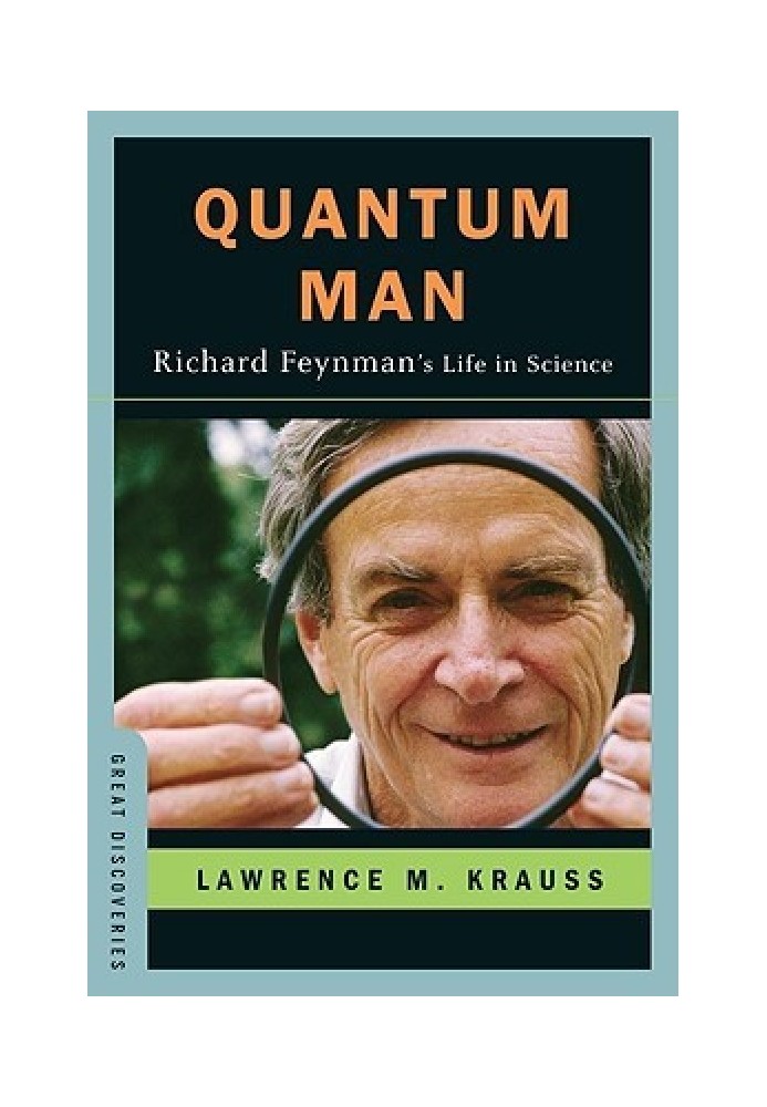 Квантова людина: життя Річарда Фейнмана в науці