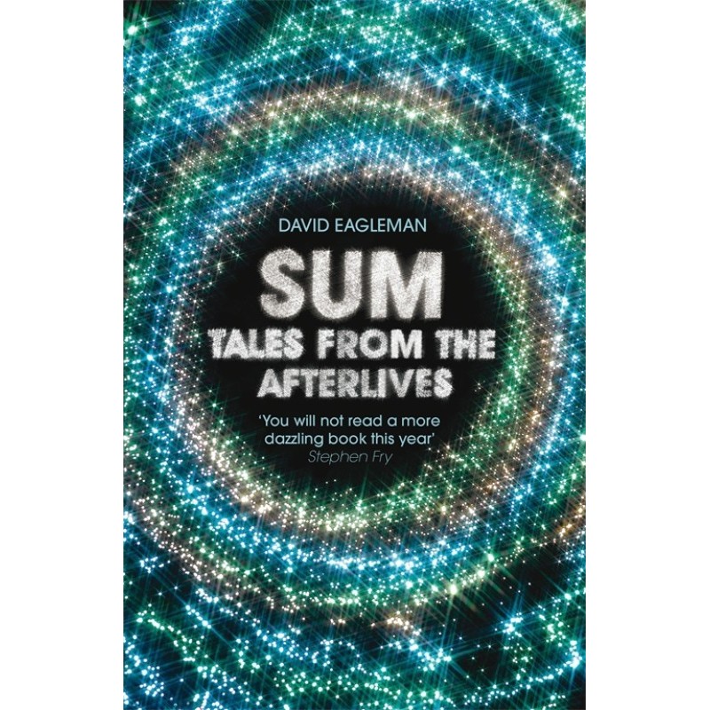 Sum: Forty Tales from the...