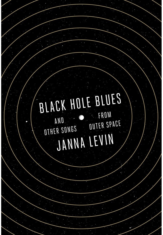 Black Hole Blues and Other Songs from Outer Space