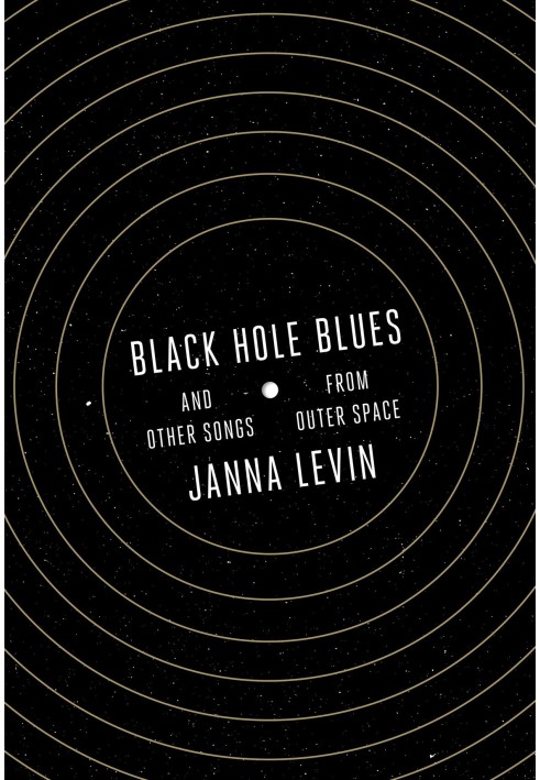 Black Hole Blues and Other Songs from Outer Space