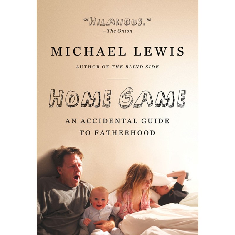 Home Game: An Accidental...