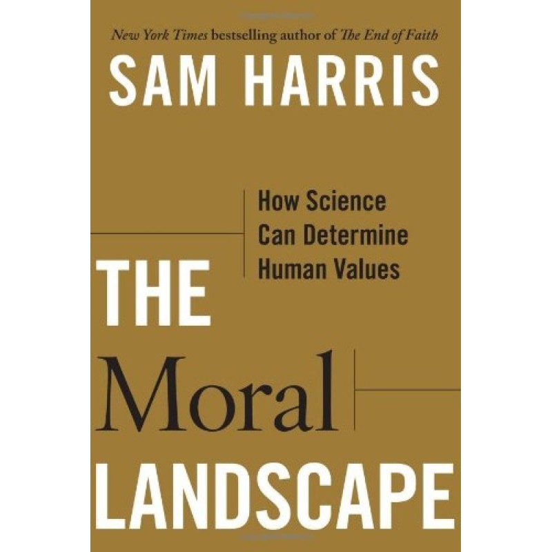 The Moral Landscape: How...