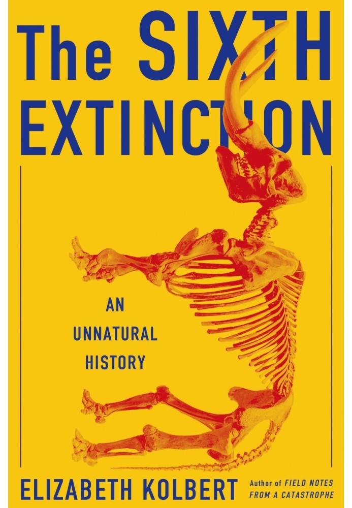 The Sixth Extinction