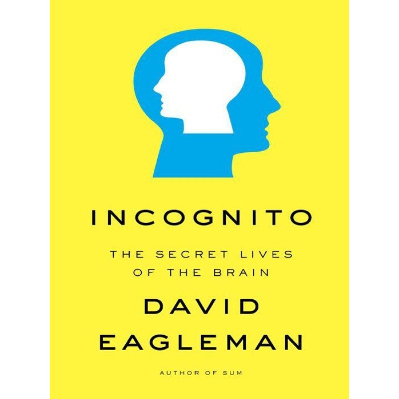 Incognito: The Secret Lives...