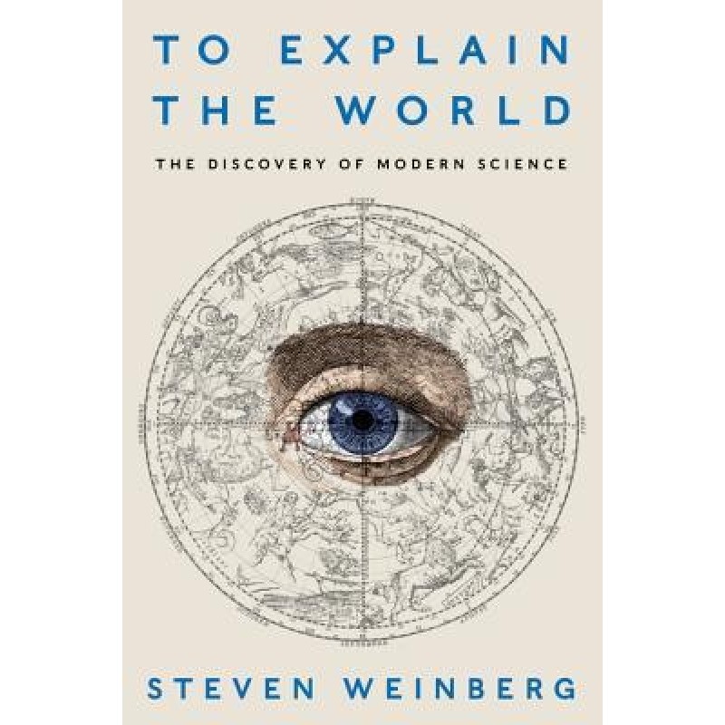 To Explain the World: The...