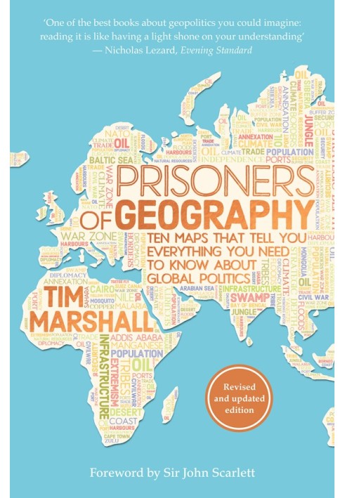 Prisoners of Geography: Ten Maps That Tell You Everything You Need to Know About Global Politics