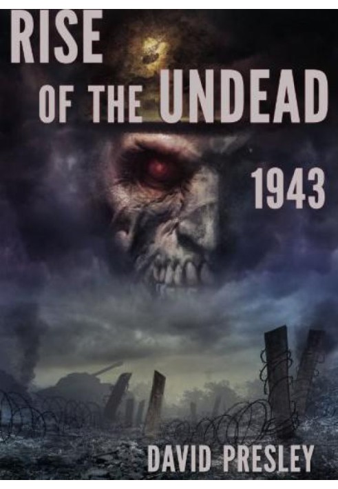 Rise of the Undead 1943