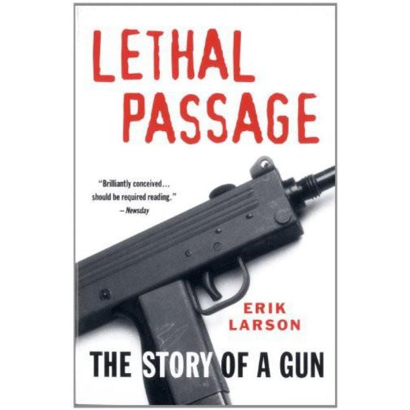 Lethal Passage: The Story...