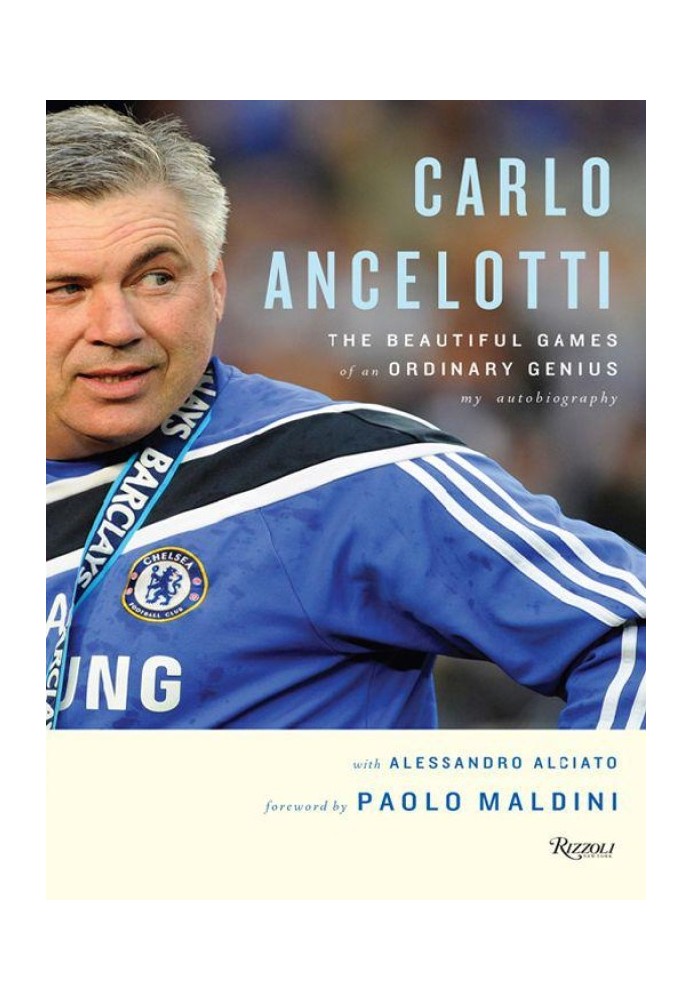 Carlo Ancelotti: The Beautiful Game of an Ordinary Genius