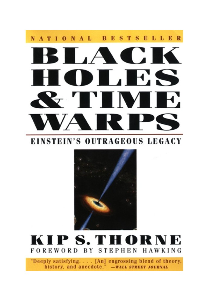 Black Holes & Time Warps: Einstein's Outrageous Legacy