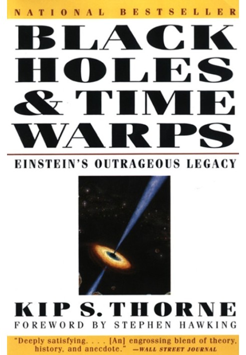 Black Holes & Time Warps: Einstein's Outrageous Legacy