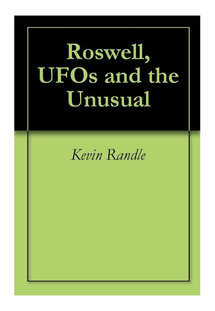 Roswell, UFOs and the Unusual