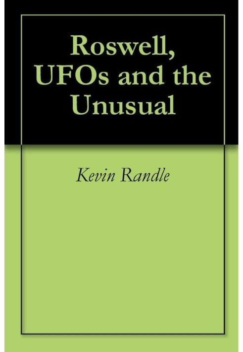 Roswell, UFOs and the Unusual