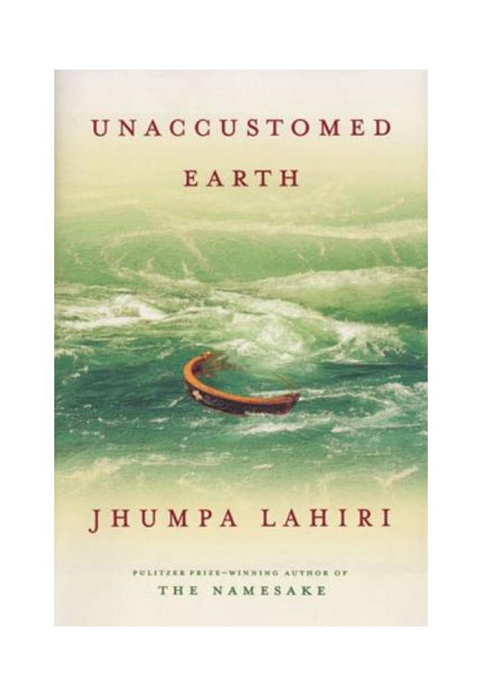 Unaccustomed Earth