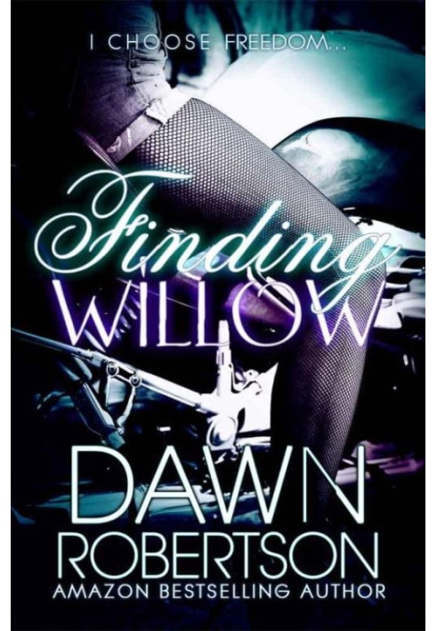 Finding Willow