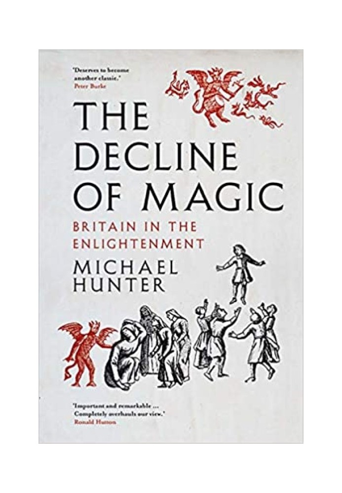 The Decline of Magic: Britain in the Enlightenment