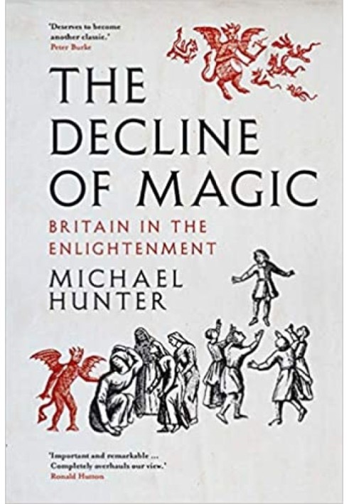 The Decline of Magic: Britain in the Enlightenment