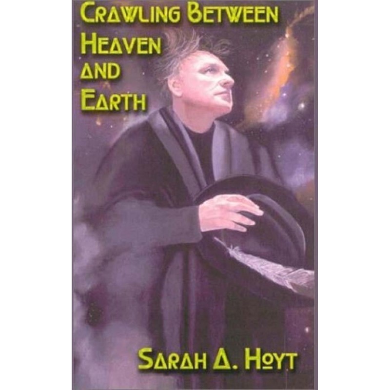 Crawling Between Heaven and...