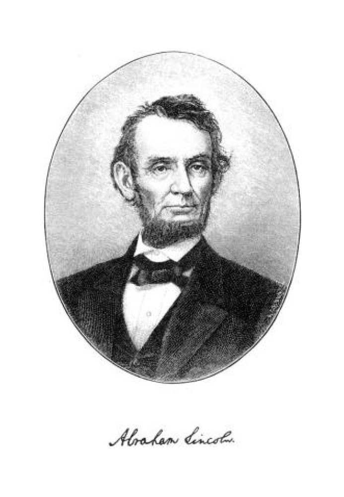 Abraham Lincoln. His life and social activities