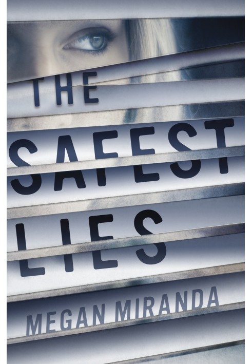 The Safest Lies