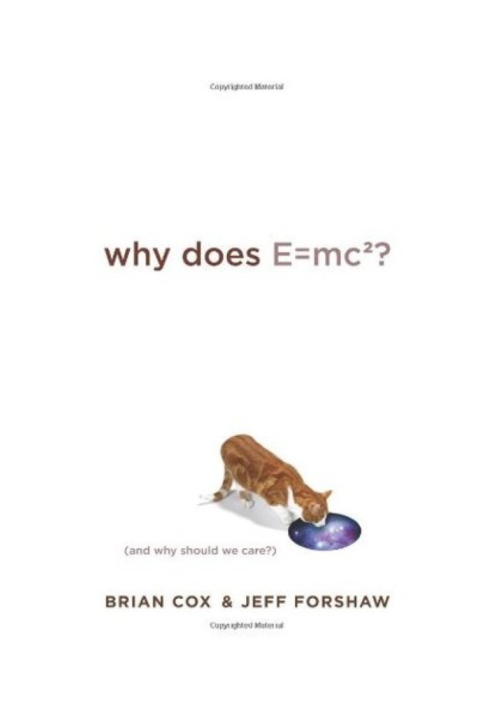 Why Does E=mc²? (And Why Should We Care?)