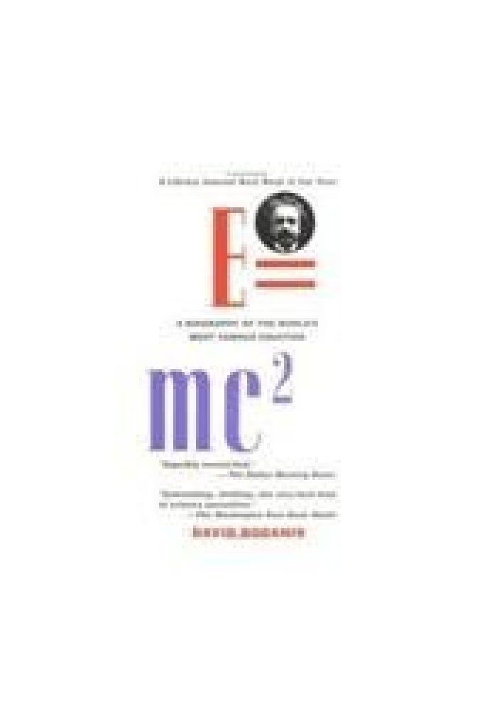 E=mc²: A Biography of the World's Most Famous Equation