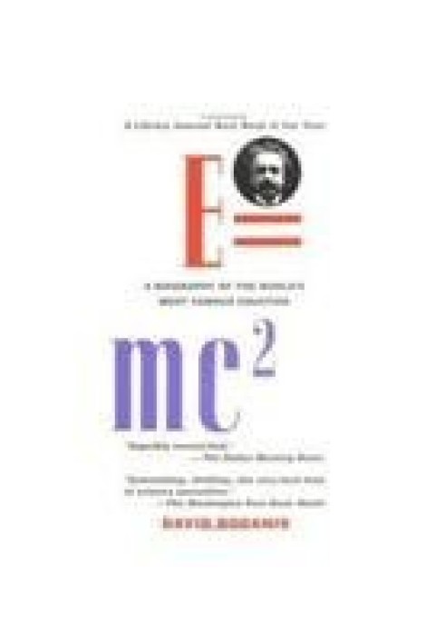 E=mc²: A Biography of the World's Most Famous Equation