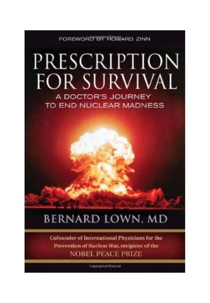 Prescription for Survival: A Doctor's Journey to End Nuclear Madness