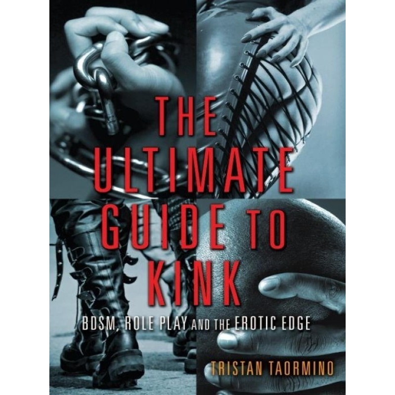 The Ultimate Guide to Kink:...