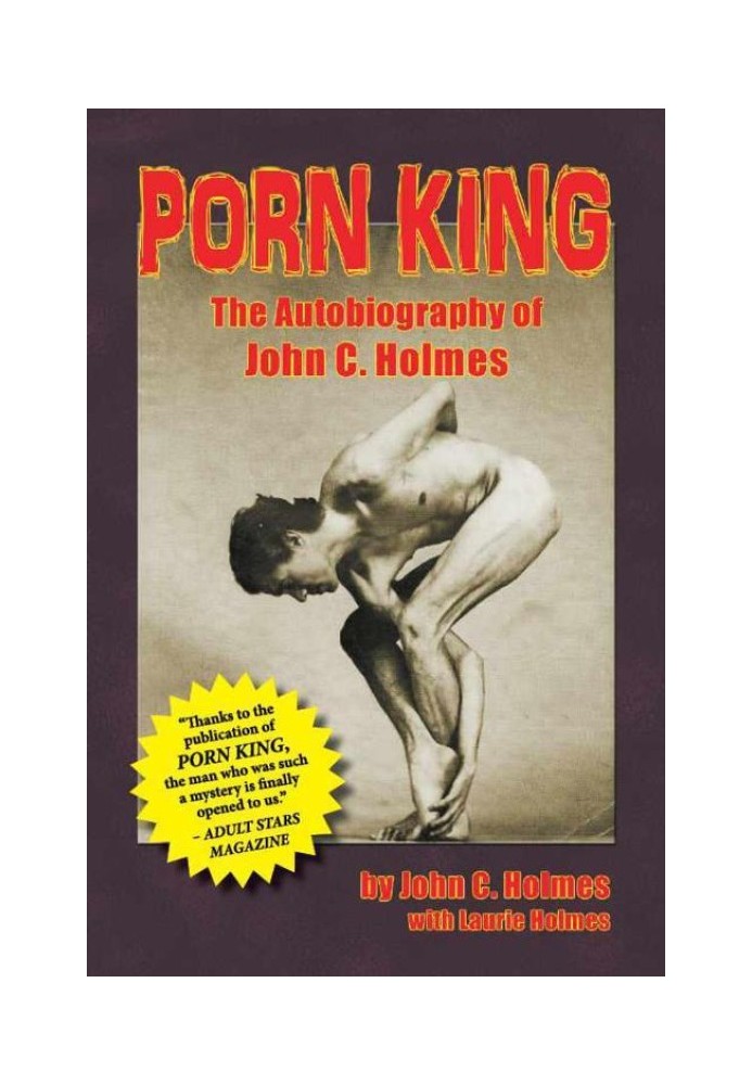 Porn King: The Autobiography of John C. Holmes