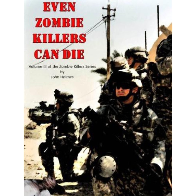 Even Zombie Killers Can Die