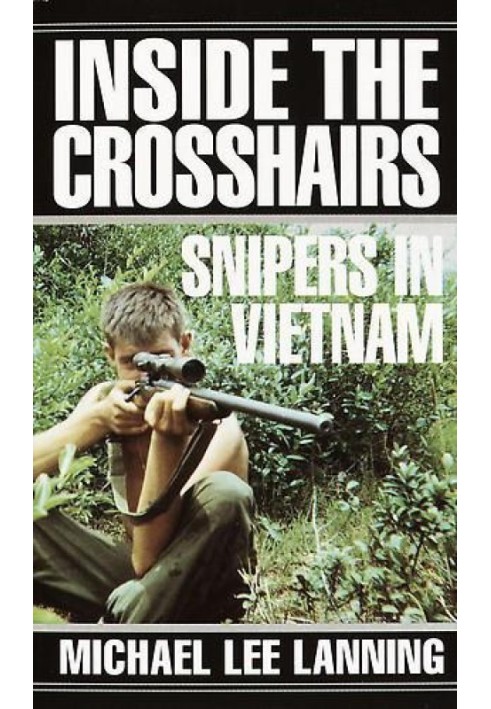 Inside the Crosshairs: Snipers in Vietnam