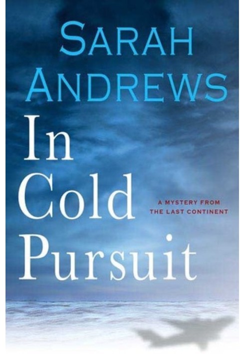 In Cold Pursuit: A Mystery from the Last Continent