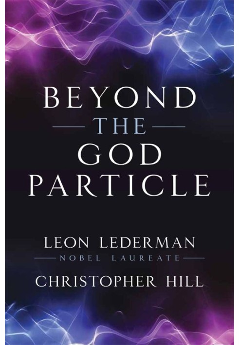 Beyond the God Particle