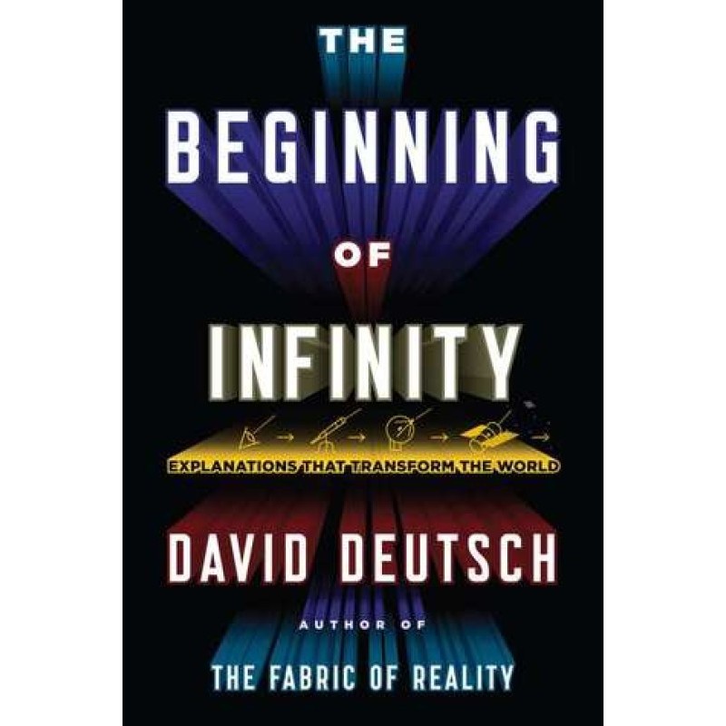 The Beginning of Infinity:...