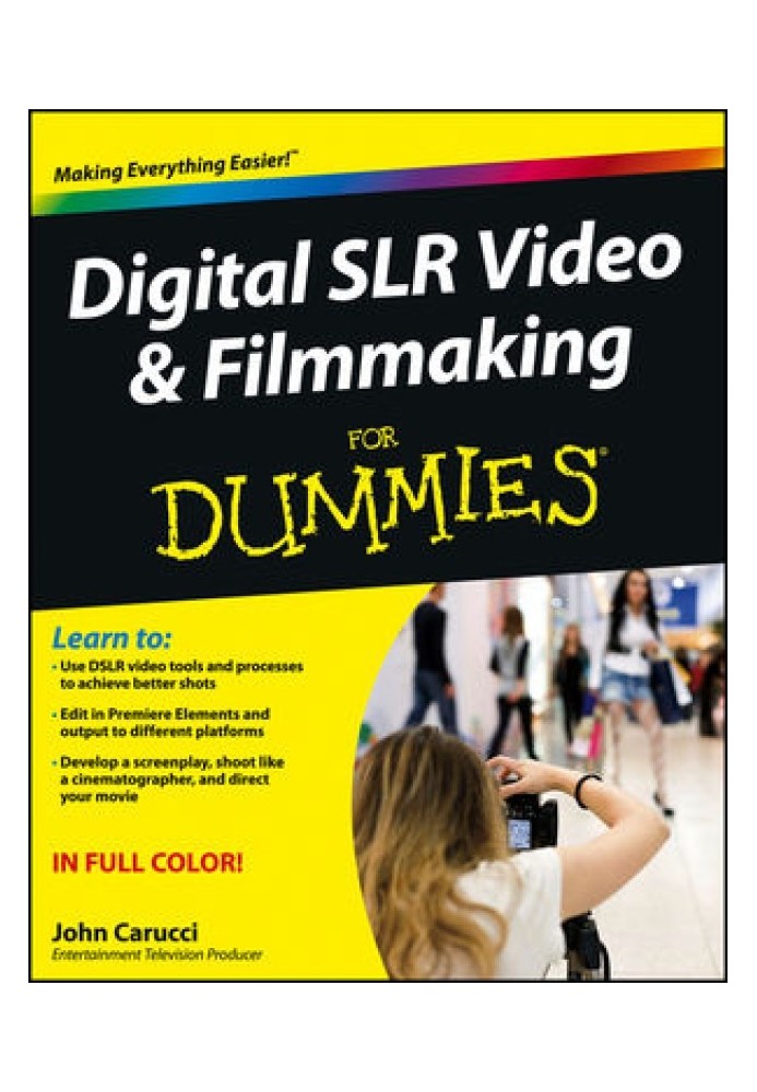 Digital SLR Video & Filmmaking for Dummies