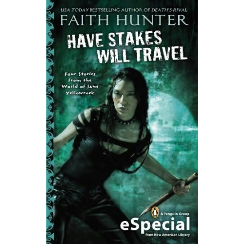 Have Stakes Will Travel