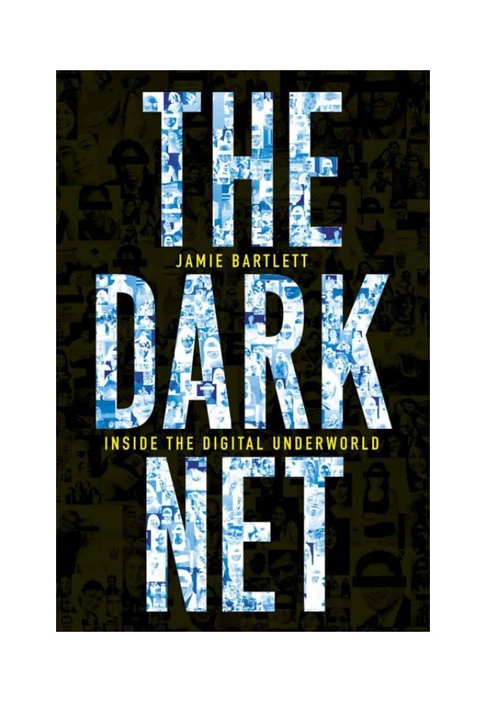 The Dark Net