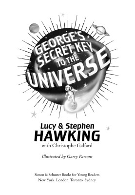 George's Secret Key to the Universe