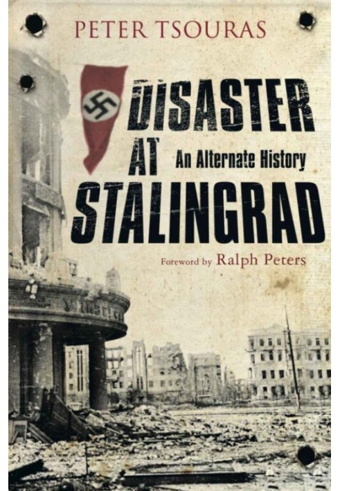 Disaster at Stalingrad: An Alternate History