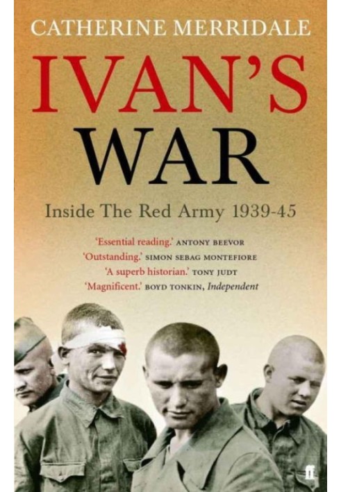 Ivan's War: Inside the Red Army 1939-1945