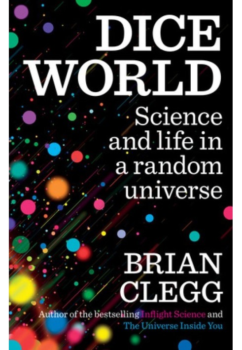 Dice World: Science and Life in a Random Universe