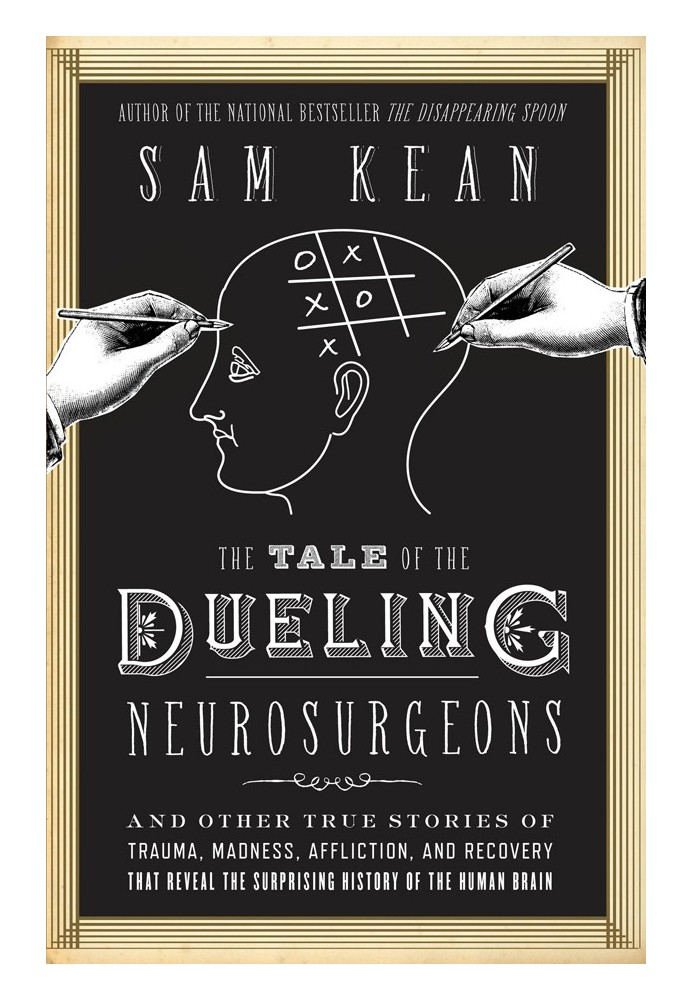 The Tale of the Dueling Neurosurgeons