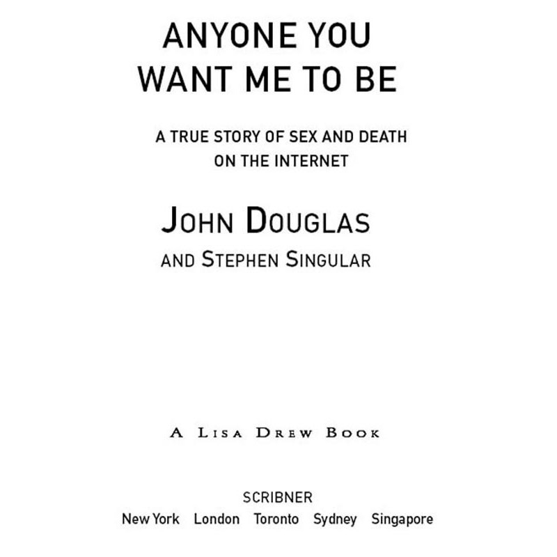 Anyone You Want Me to Be: A...