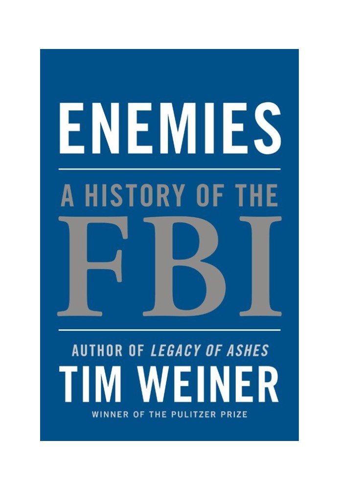 Enemies: A History of the FBI