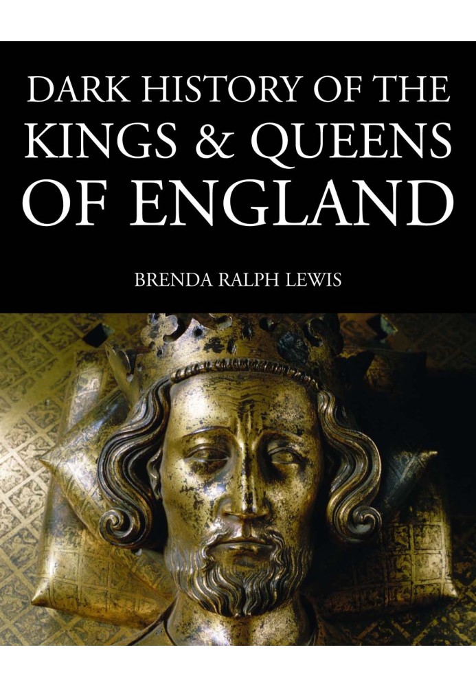 Dark History of the Kings and Queens of England