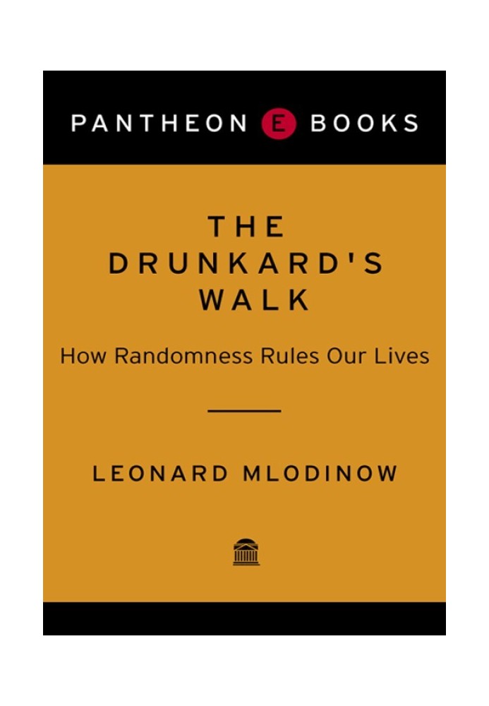 The Drunkard's Walk: How Randomness Rules Our Lives