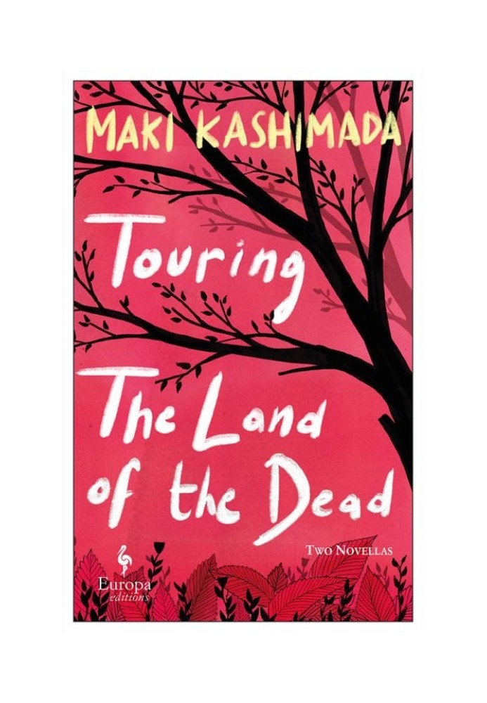 Touring the Land of the Dead: Two Novellas